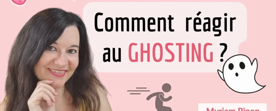 comment réagir au ghosting